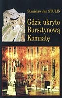 Gdzie ukryto bursztynową komnatę