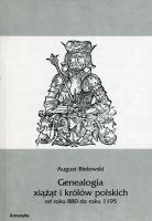 Genealogia xiążąt i królów polskich od roku 880 do roku 1195 