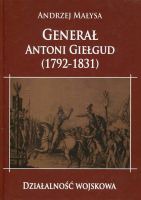 Generał Antoni Giełgud (1792-1831) Działalność wojskowa