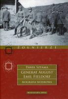 Generał August Emil Fieldorf - biografia wojskowa