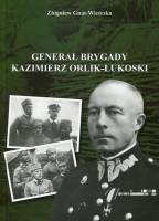 Generał brygady Kazimierz Orlik-Łukoski