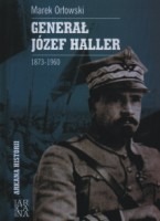 Generał Józef Haller 1873-1960