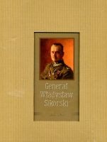 Generał Władysław Sikorski 1881-1943