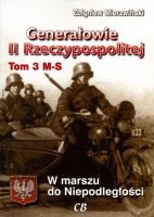 Generałowie II Rzeczypospolitej. Tom 3 M-S