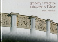 Gmachy i wnętrza sejmowe w Polsce