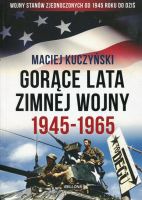 Gorące lata zimnej wojny 1945-1965