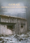 Goraje. Bastion Linii Mołotowa