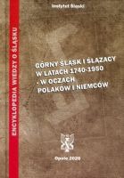 Górny Śląsk i Ślązacy w latach 1740-1950