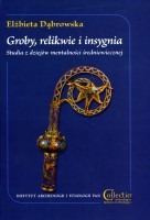 Groby, relikwie i insygnia