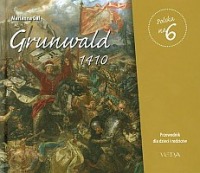 Grunwald 1410. Przewodnik dla dzieci i rodziców
