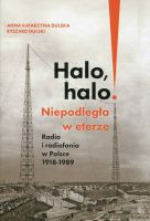 Halo, halo! Niepodległa w eterze