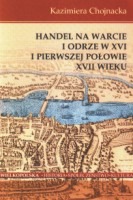 Handel na Warcie i Odrze w XVI i pierwszej połowie XVII wieku