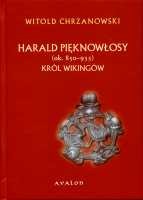 Harald Pięknowłosy (ok. 850–933). Król Wikingów