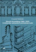Henryk Hirszenberg (1885-1955) i środowisko żydowskich architektów Łodzi