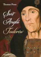 Henryk VII. Świt Anglii Tudorów