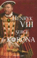 Henryk VIII. Serce i korona