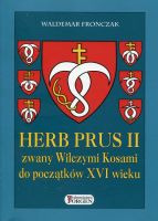 Herb Prus II zwany Wilczymi Kosami do początków XVI wieku