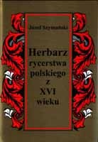 Herbarz rycerstwa polskiego z XVI wieku