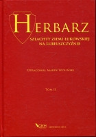 Herbarz szlachty ziemi łukowskiej na Lubelszczyźnie t. II