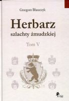 Herbarz szlachty żmudzkiej Tom 5 