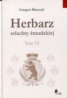 Herbarz szlachty żmudzkiej Tom 6 