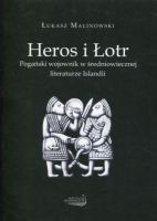 Heros i łotr. Pogański wojownik w średniowiecznej literaturze Islandii