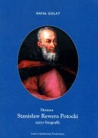 Hetman Stanisław Rewera Potocki