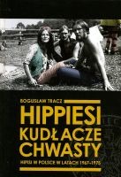 Hippiesi, kudłacze, chwasty