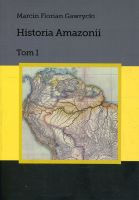 Historia Amazonii, t.1