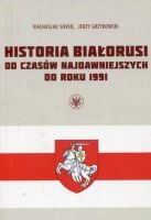 Historia Białorusi od czasów najdawniejszych do roku 1991