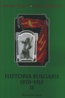 Historia Bułgarii 1870-1915, t. II