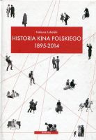 Historia kina polskiego 1895-2014