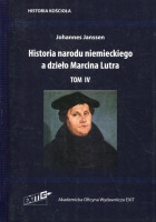 Historia narodu niemieckiego a dzieło Marcina Lutra. Tom IV
