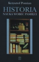 Historia. Nauka wobec pamięci