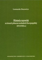 Historia nazwisk na kresach północno-wschodnich Rzeczpospolitej (XVI-XVIII w.) 