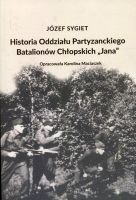 Historia Oddziału Partyzanckiego Batalionów Chłopskich „Jana”