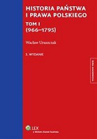 Historia państwa i prawa polskiego Tom 1 (966-1795)