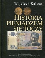 Historia pieniądzem się toczy