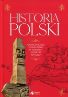 Historia Polski Najważniejsze wydarzenia w dziejach naszego narodu