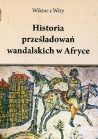 Historia prześladowań wandalskich w Afryce