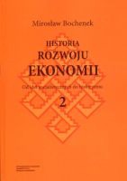 Historia rozwoju ekonomii, t. 2: Od idei socjalistycznych do historyzmu