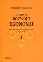 Historia rozwoju ekonomii, t. 3: Kierunek subiektywno-marginalny i jego szkoły