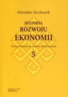 Historia rozwoju ekonomii, t. 5: Od keynesizmu do syntezy neoklasycznej