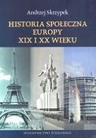 Historia społeczna Europy XIX i XX wieku