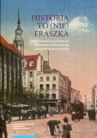 Historia to (nie) fraszka