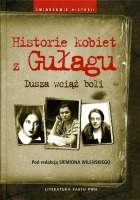 Historie kobiet z Gułagu