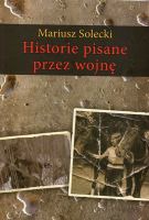 Historie pisane przez wojnę