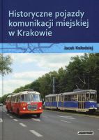 Historyczne pojazdy komunikacji miejskiej w Krakowie