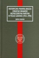 Historyczno-prawna analiza struktur organów bezpieczeństwa w Polsce Ludowej (1944-1990)