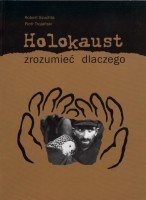 Holokaust zrozumieć dlaczego